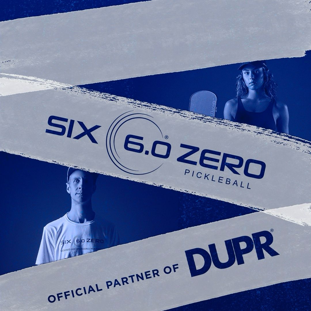 Six Zero Joins Forces with DUPR to Elevate Pickleball Nationwide